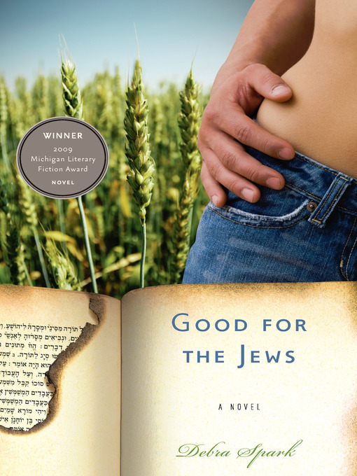 Title details for Good for the Jews by Debra Spark - Available